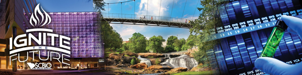 SCBIO 2019 CONFERENCE  |  OCTOBER 29 – 31   |   GREENVILLE, SC